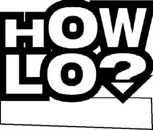 HOW LO? logo