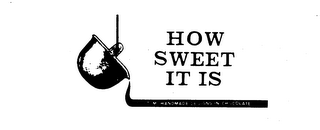 HOW SWEET IT IS CUSTOM HANDMADE DESIGNS IN CHOCOLATE logo