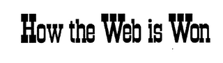 HOW THE WEB IS WON logo