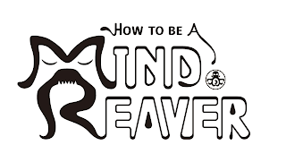 HOW TO BE A MIND REAVER logo