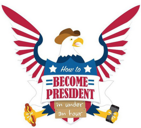 HOW TO BECOME PRESIDENT IN UNDER AN HOUR logo