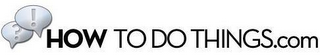 HOW TO DO THINGS.COM ?! logo
