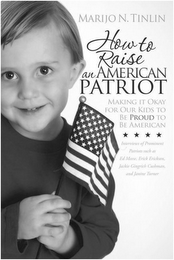 HOW TO RAISE AN AMERICAN PATRIOT MAKINGIT OKAY FOR OUR KIDS TO BE PROUD TO BE AMERICAN logo