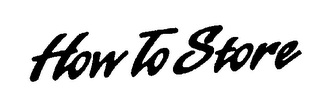 HOW TO STORE logo