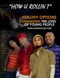 "HOW U ROLLIN?" HEALTHY OPTIONS CHANGING THE LIVES OF YOUNG PEOPLE WWW.HOWUROLLIN.COM logo