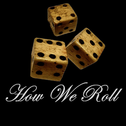 HOW WE ROLL logo