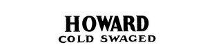 HOWARD COLD SWAGED logo