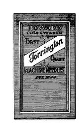 HOWARD COLD SWAGED TORRINGTON BEST QUALITY MACHINE NEEDLES EST. 1866 logo