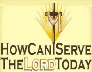 HOWCANISERVETHELORDTODAY