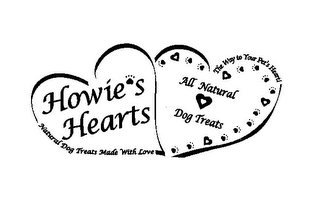 HOWIE'S HEARTS ALL NATURAL DOG TREATS THE WAY TO YOUR PET'S HEART! NATURAL DOG TREATS MADE WITH LOVE logo
