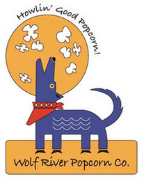 HOWLIN' GOOD POPCORN! WOLF RIVER POPCORN CO. logo