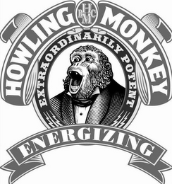 HOWLING BHMC MONKEY EXTRAORDINARILY POTENT ENERGIZING logo