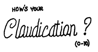HOW'S YOUR CLAUDICATION? (0-10) logo