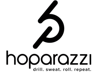 HP HOPARAZZI DRILL. SWEAT. ROLL. REPEAT. logo