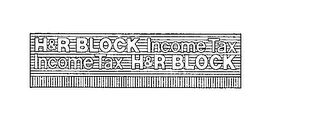 H&R BLOCK INCOME TAX