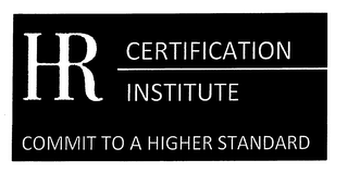 HR CERTIFICATION INSTITUTE COMMIT TO A HIGHER STANDARD logo