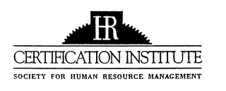 HR CERTIFICATION INSTITUTE SOCIETY FOR HUMAN RESOURCE MANAGEMENT logo