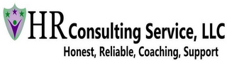 HR CONSULTING SERVICE, LLC HONEST, RELIABLE, COACHING, SUPPORT logo