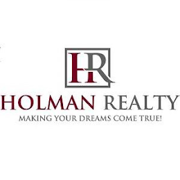 HR HOLMAN REALTY MAKING YOUR DREAMS COME TRUE logo