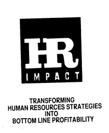 HR IMPACT TRANSFORMING HUMAN RESOURCES STRATEGIES INTO BOTTOM LINE PROFITABILITY logo