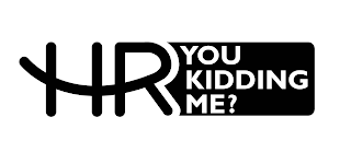 HR YOU KIDDING ME? logo