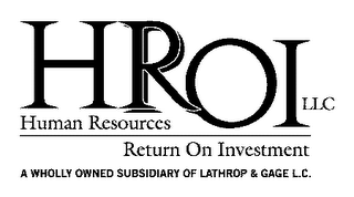 HRROI LLC HUMAN RESOURCES RETURN ON INVESTMENT A WHOLLY OWNED SUBSIDIARY OF LATHROP & GAGE L.C. logo