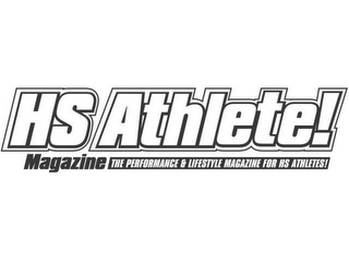 HS ATHLETE! MAGAZINE THE PERFORMANCE & LIFESTYLE MAGAZINE FOR HS ATHLETES! logo