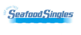 HSF SINCE 1975 SEAFOOD SINGLES logo