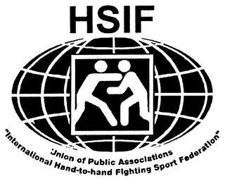 HSIF UNION OF PUBLIC ASSOCIATIONS "INTERNATIONAL HAND-TO-HAND FIGHTING SPORT FEDERATION" logo