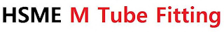 HSME M TUBE FITTING logo