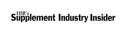 HSR'S SUPPLEMENT INDUSTRY INSIDER logo