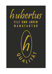 HUBERTUS FILZ UND LODEN MANUFAKTUR H QUALITÄT logo