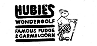 HUBIE'S WONDERGOLF FAMOUS FUDGE & CARMELCORN logo