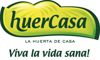 HUERCASA LA HUERTA DE CASA VIVA LA VIDA SANA! logo