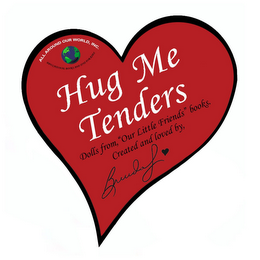 HUG ME TENDERS... DOLLS FROM, "OUR LITTLE FRIENDS" BOOKS.CREATED AND LOVED BY, BRENDA MCGRATH logo