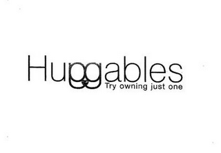 HUGGABLES TRY OWNING JUST ONE logo