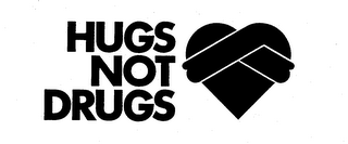 HUGS NOT DRUGS