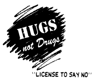 HUGS NOT DRUGS "LICENSE TO SAY NO" logo