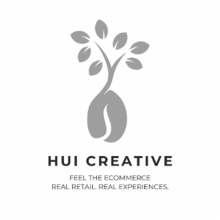 HUI CREATIVE FEEL THE ECOMMERCE REAL RETAIL. REAL EXPERIENCES. logo