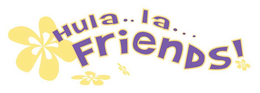 HULA..LA...FRIENDS! logo