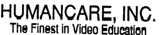 HUMANCARE, INC. THE FINEST IN VIDEO EDUCATION logo