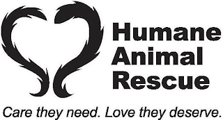 HUMANE ANIMAL RESCUE CARE THEY NEED. LOVE THEY DESERVE. logo