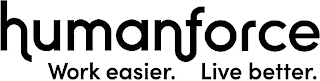 HUMANFORCE WORK EASIER. LIVE BETTER. logo