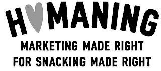 HUMANING MARKETING MADE RIGHT FOR SNACKING MADE RIGHT logo