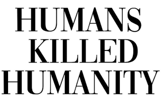 HUMANS KILLED HUMANITY logo