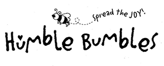 HUMBLE BUMBLES SPREAD THE JOY! logo