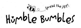 HUMBLE BUMBLES SPREAD THE JOY! logo