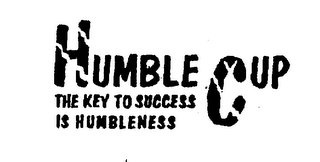 HUMBLE CUP THE KEY TO SUCCESS IS HUMBLENESS logo