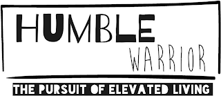 HUMBLE WARRIOR THE PURSUIT OF ELEVATED LIVING logo