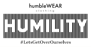 HUMBLEWEAR CLOTHING HUMILITY #LETSGETOVEROURSELVES logo